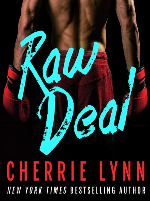 Title details for Raw Deal by Cherrie Lynn - Available